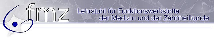 Header des Lehrstuhls für Funktionswerkstoffe der Medizin und Zahnheilkunde