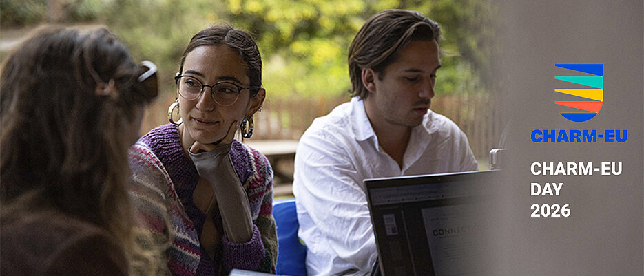 CHARM EU bietet spannende Möglichkeiten – nicht für Studierende. 